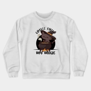 Coffee Fuel, My Magic | Cat Coffee Witch Crewneck Sweatshirt